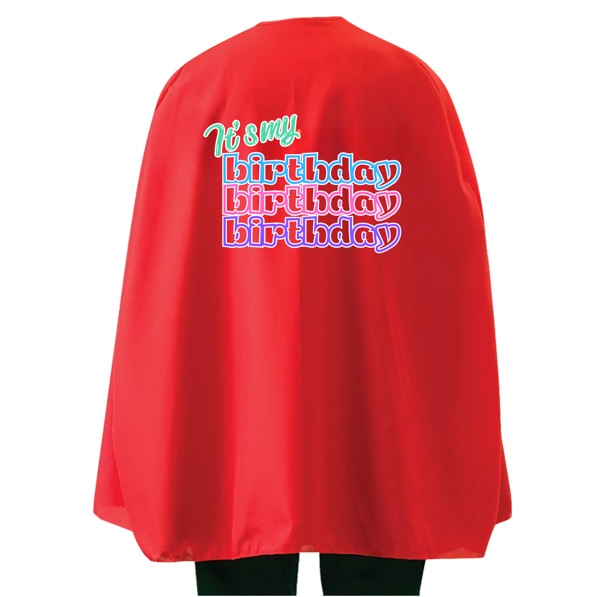 Student or Teacher Cape - It’s my birthday Pastel Text cape - choice of colours
