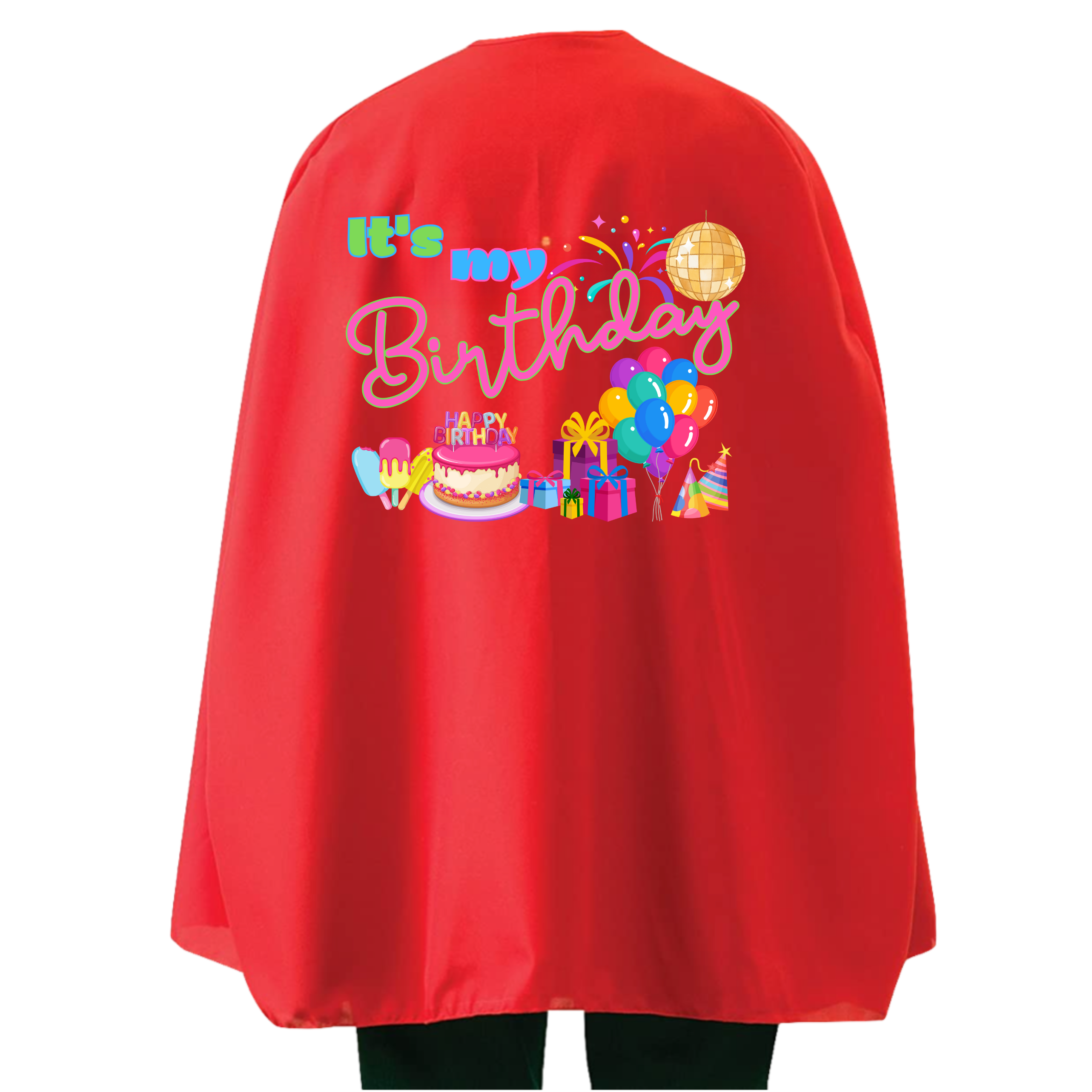 Student or Teacher Cape - It’s my birthday PARTY cape - choice of colours