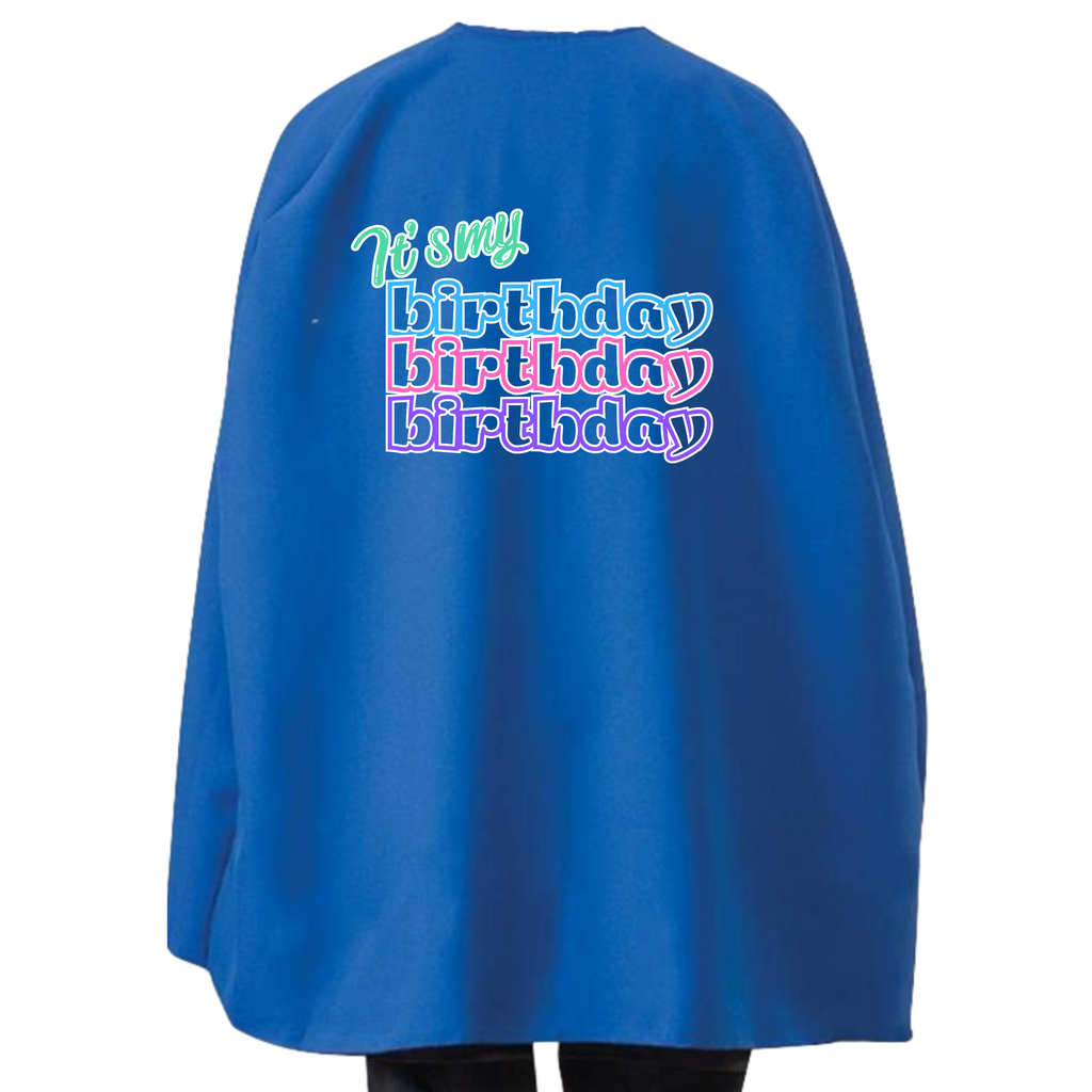 It’s my birthday Pastel Text cape - choice of colours