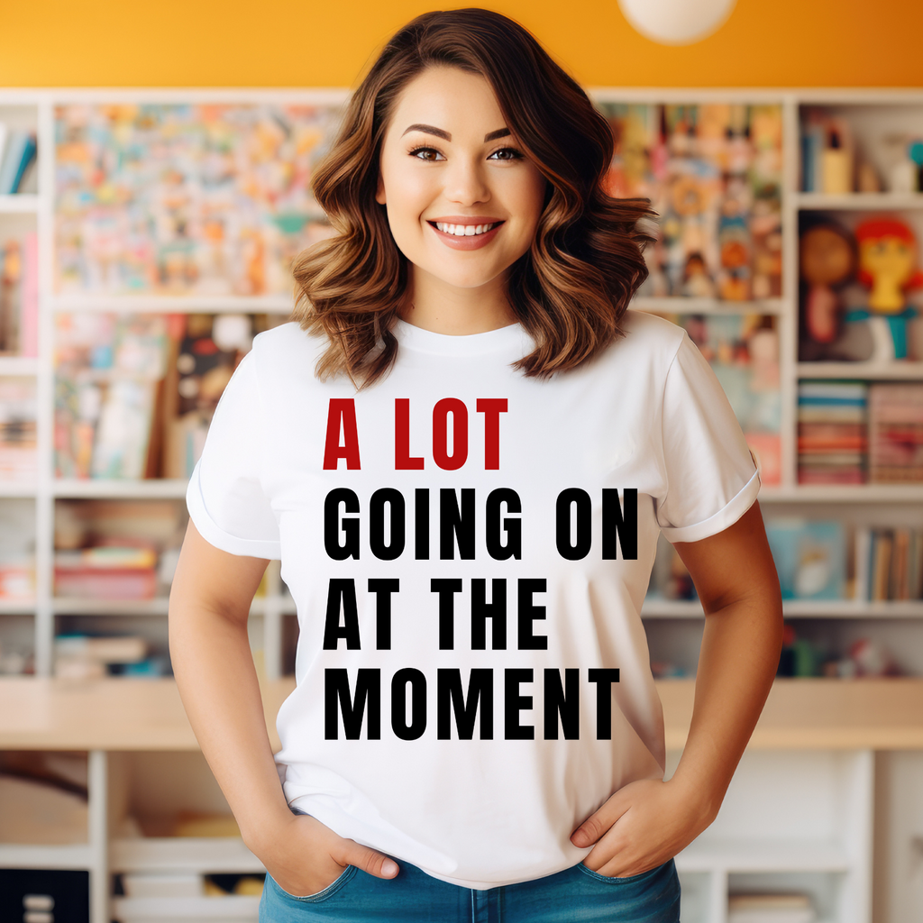 A lot going on Teacher T-shirt