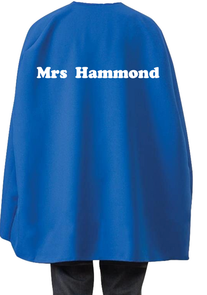 Custom Teacher Cape - Choose your colour and add your personalisation.