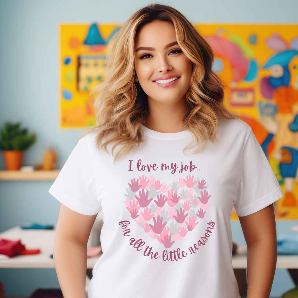 I love my job Teacher T-shirt