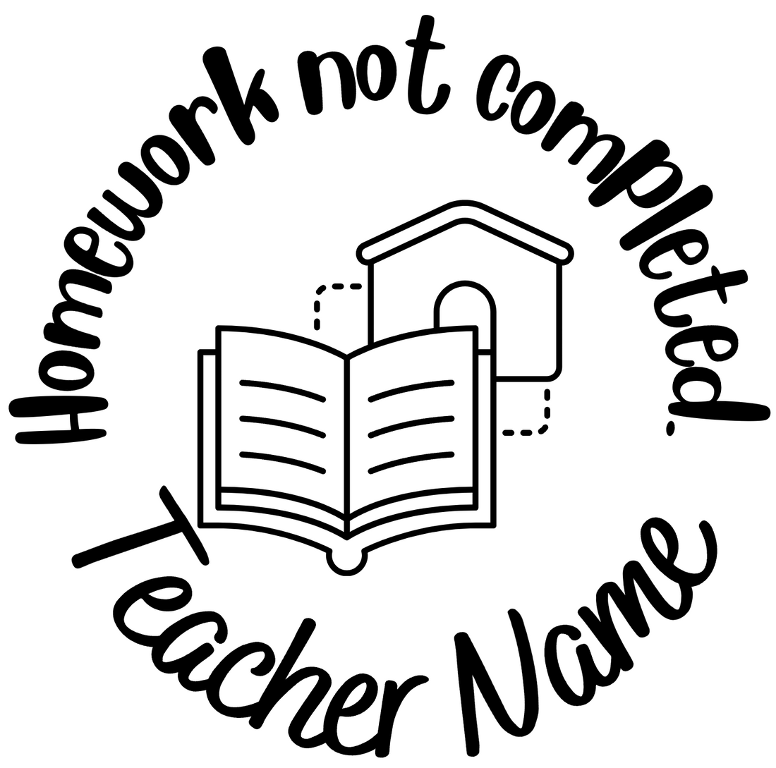 Homework Not Completed Teacher Stamp 30mm round