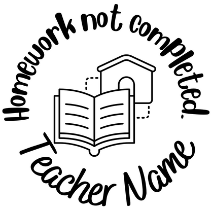 Homework Not Completed Teacher Stamp 30mm round