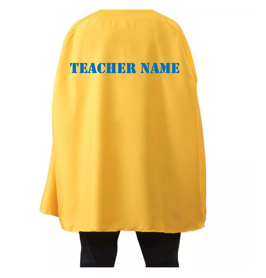 Custom Teacher Cape - Choose your colour and add your personalisation.