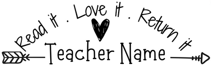 Black Read it . Love it . Return it  Personalised Teacher Stamp Self-inking Teacher Name 18 x 54mm