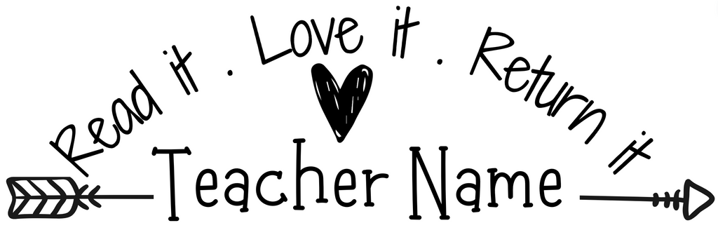 Black Read it . Love it . Return it  Personalised Teacher Stamp Self-inking Teacher Name 18 x 54mm
