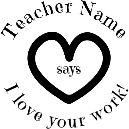 Gray I love your work Teacher Stamp Self-inking 30mm round