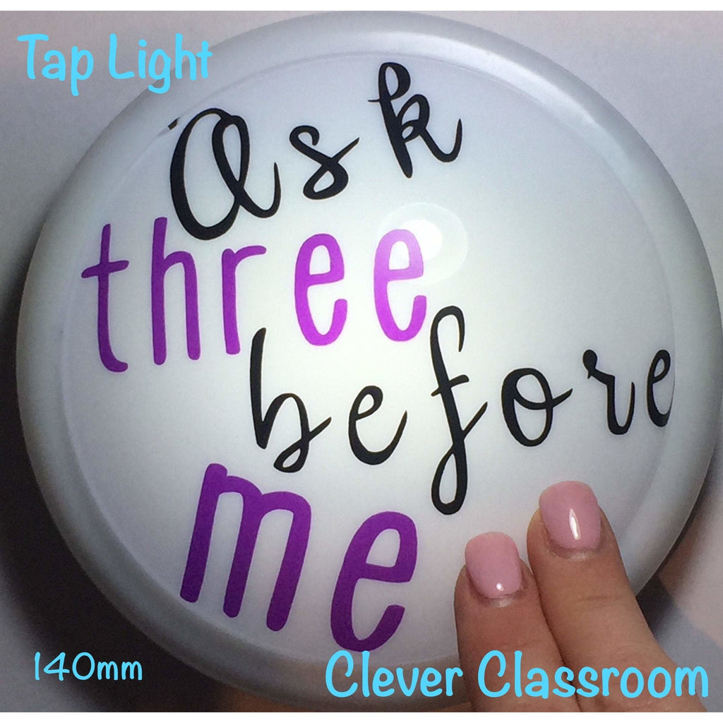 cleverclassroom-net-au - LARGE "Ask three before me" - Tap / Touch / Push Lights - 140mm / 5.5inch diameter - Tap Lights
