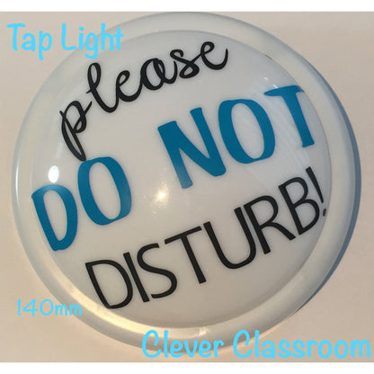 cleverclassroom-net-au - LARGE &quot;Do not disturb&quot; - Tap / Touch / Push Lights - 140mm / 5.5inch diameter - Tap Lights