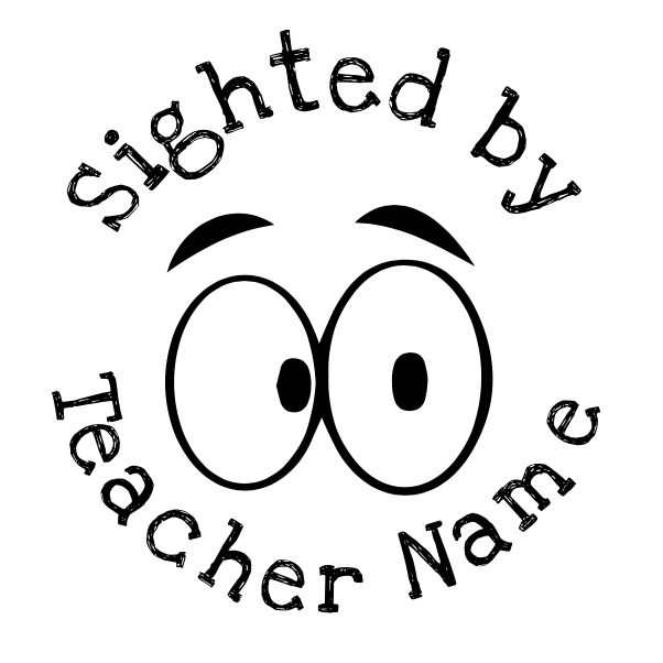 Gray Sighted by..... Teacher Stamp Self-inking 30mm round