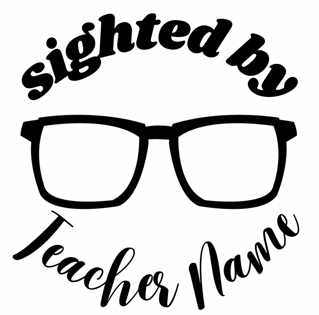 Black Sighted by..... Teacher Stamp Self-inking 30mm round