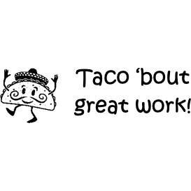 Black Taco 'bout great work! Teacher Stamp - Rectangle 18 x 54mm