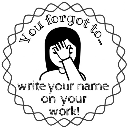 Light Gray You forgot to put your name on your work -  Teacher Stamp Self-inking 30mm round
