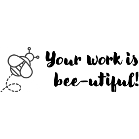 Black Your work is bee-utiful! Teacher Stamp - Rectangle 18 x 54mm